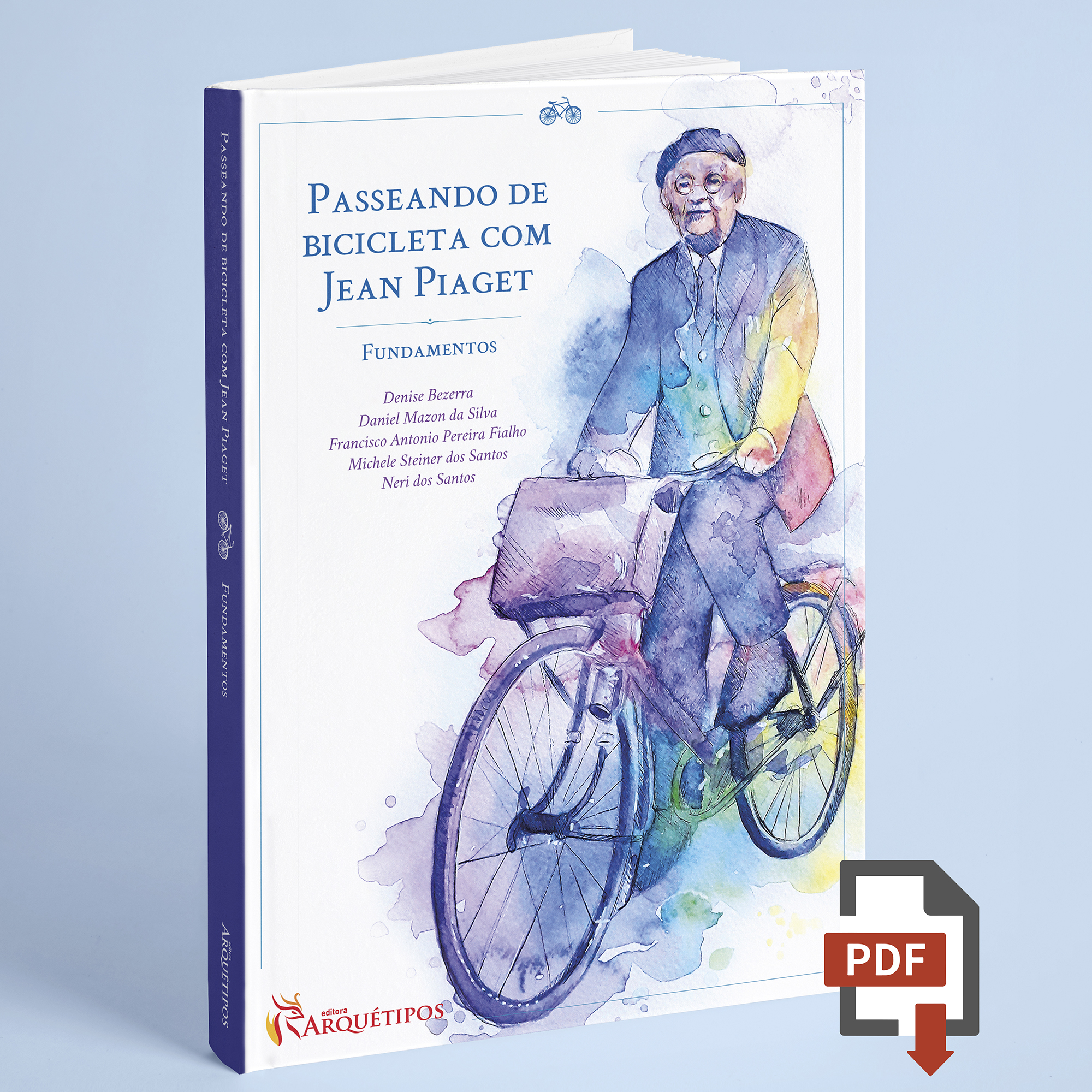 Passeando de bicicleta com Jean Piaget – Fundamentos – Editora Arquétipos