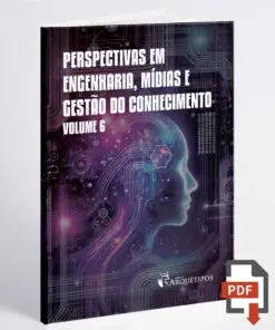 Perspectivas em engenharia, mídias e gestão do conhecimento - volume 6
